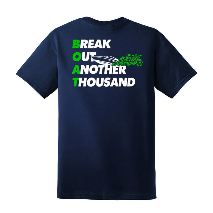 Break Out Another Thousand Boating T-Shirt - Roostertails