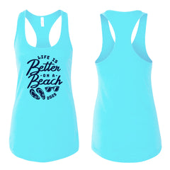 Life is Better on a Beach - Tank Top