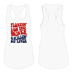 Floatin' on the River - Killin' My Liver - Tank Top