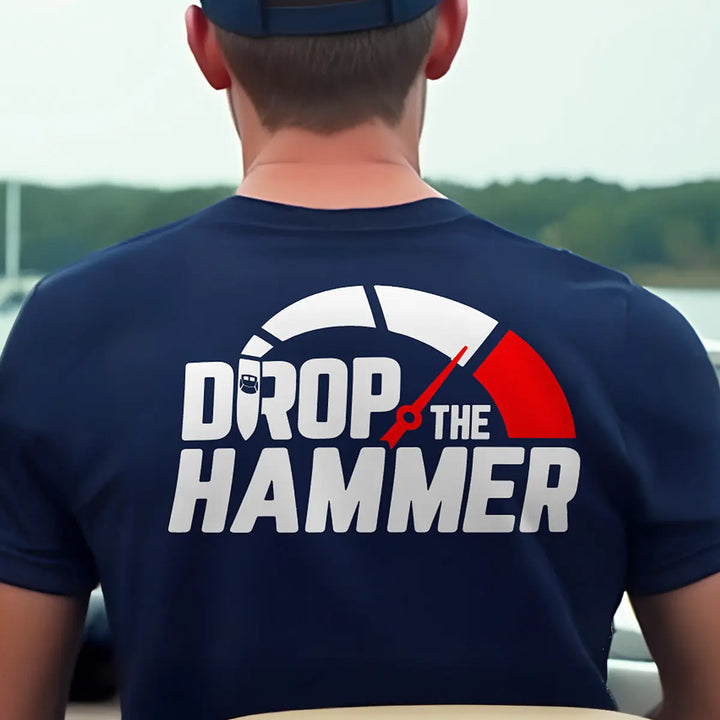 Drop the Hammer Boating T-Shirt - Roostertails