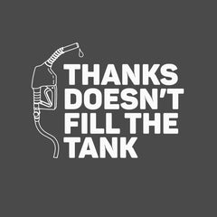 Thanks Doesn't Fill the Tank –  Men's Performance Boating T-Shirt